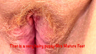 Mrs Mature Feet Bare Feet and Hairy Pussy 507