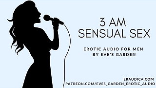 3 AM Sensual Sex - Erotic Audio for Men by Eve's Garden