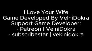 I Love Your Wife (part 03) - by Velnidokra